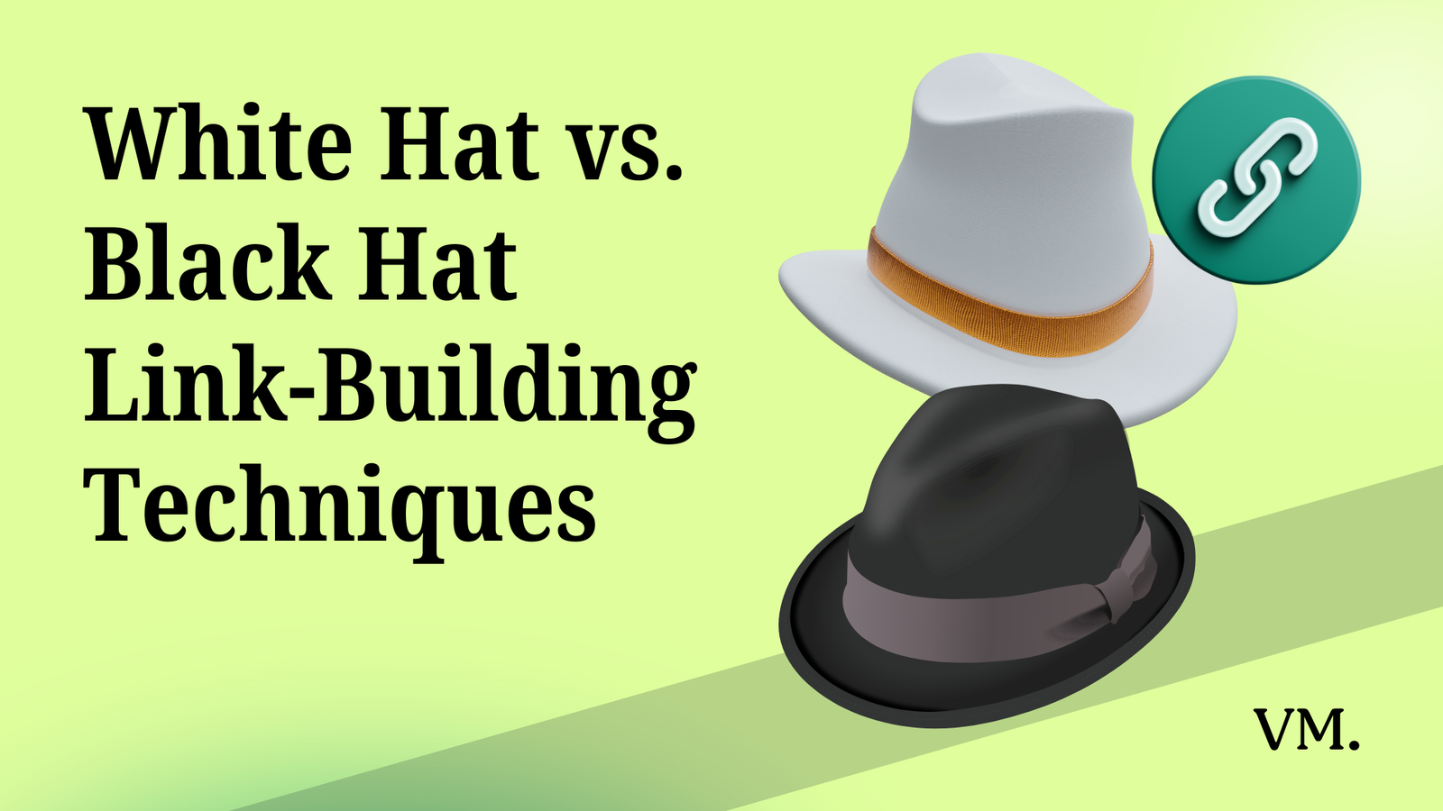 White Hat vs. Black Hat Link Building Techniques