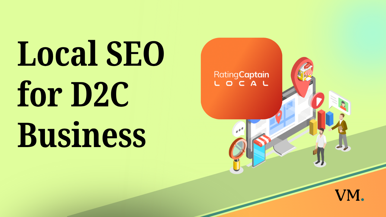 Local SEO for D2C Business
