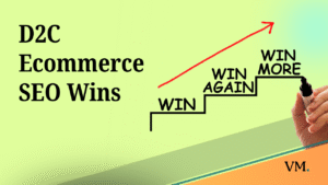 D2C Ecommerce SEO Wins