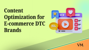 Content Optimization for E-commerce DTC Brands
