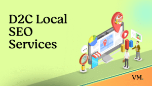 D2C Local SEO Services